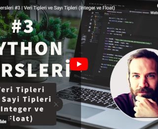 Python Dersleri #3 | Veri Tipleri ve Sayı Tipleri (Integer ve Float) | Yakın Kampüs