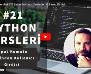 Python Dersleri #21 | input Komutu Üzerinden Kullanıcı Girdisi | Yakın Kampüs
