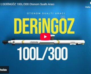 ASELSAN | DERİNGÖZ 100L/300 Otonom Sualtı Aracı